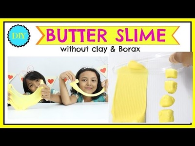 CARA MEMBUAT BUTTER SLIME .  Slime Mentega  ♥ DIY BUTTER SLIME WITHOUT CLAY & BORAX
