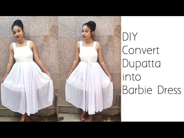 Convert Dupatta Into Barbie Dress | Barbie Dress Using Dupatta | D.I.Y