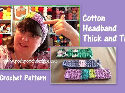 Cotton Headband Thick and Thin Crochet Pattern