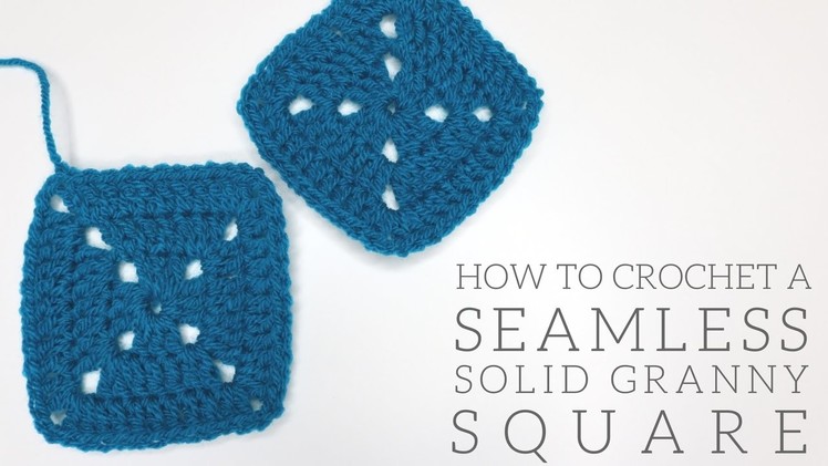 CROCHET: Seamless Solid Granny Square | Bella Coco