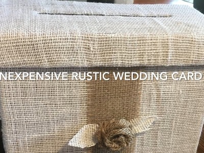 DIY $4 Rustic Country Wedding Card Box Tutorial 2017