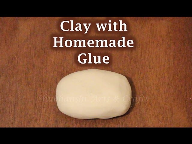 DIY Clay with Homemade Elmer's Glue | Make your own Clay with your own Glue