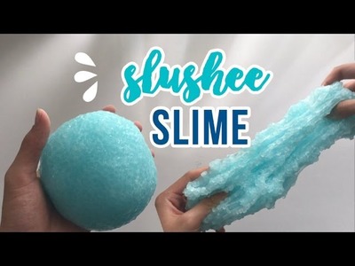 DIY Crunchiest Slushee Slime (with and without borax)