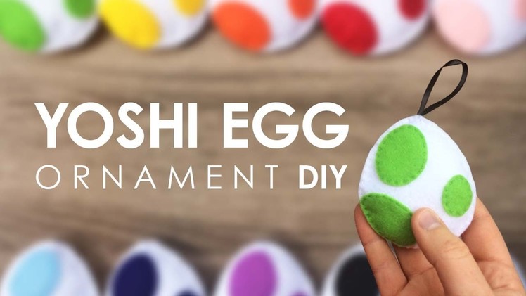 DIY Felt Yoshi Egg [ORNAMENT]