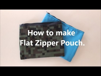 【DIY】Flat Zipper Pouch Tutorial*フラット*ポーチの作り方*