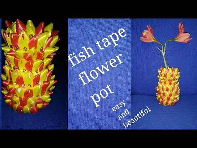 DIY flower pot with fish tape a beautiful and easy craft
