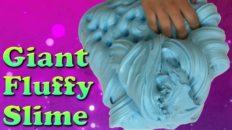 DIY Giant Fluffy Slime