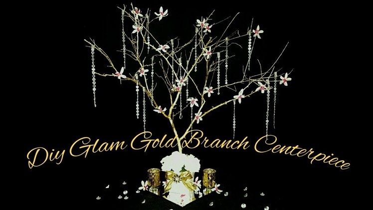 《DIY》GLAM GOLD Tree Branch Centerpiece