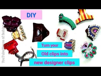 DIY Hair Accessories||Turn your old hair clips into new designer clips