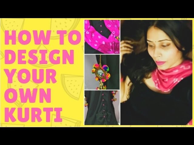 DIY | How to Design your own Kurti
