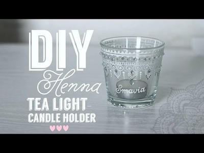 DIY How to make Henna Tealight holders | Teelichthalter