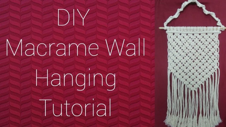 DIY- How to make Macrame Wall Hanging Tutorial