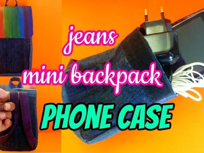 DIY Jeans Mini Backpack Phone Case * Travel Phone Case