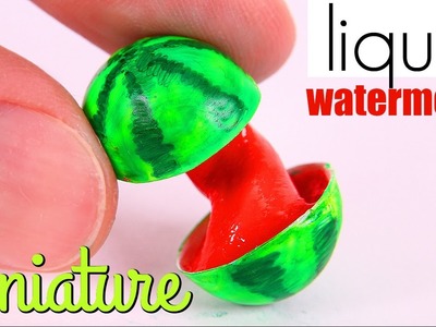 DIY Miniature Liquid Watermelon with SLIME