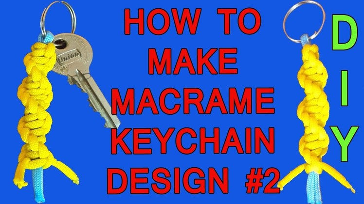 DIY Simple Handmade Macrame Keychain Design #2 | How to make Macrame Keychain Tutorial