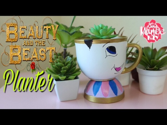 Dollar Tree | Beauty and the Beast DIY Chip the Teacup Planter