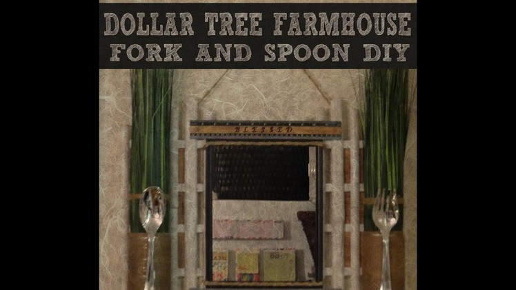 DOLLAR TREE FARMHOUSE FORK AND SPOON DIY