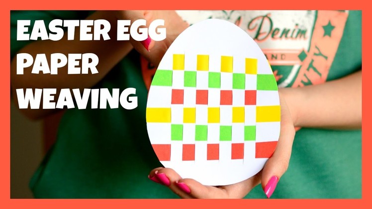 Easter Egg Paper Weaving - paper craft idea