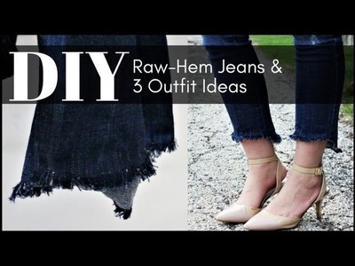 Easy DIY Fringe-Hem Jeans (Raw-Hem Jeans) & 3 Spring Outfit Ideas