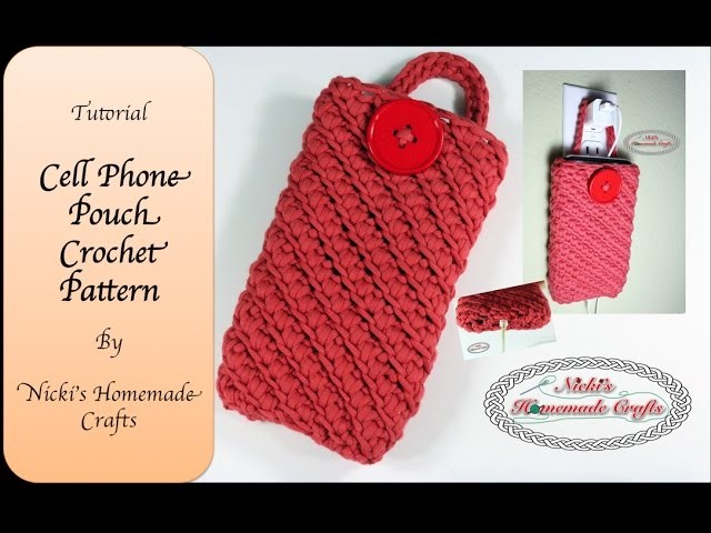 Full Tutorial: Cell Phone Pouch Crochet Pattern
