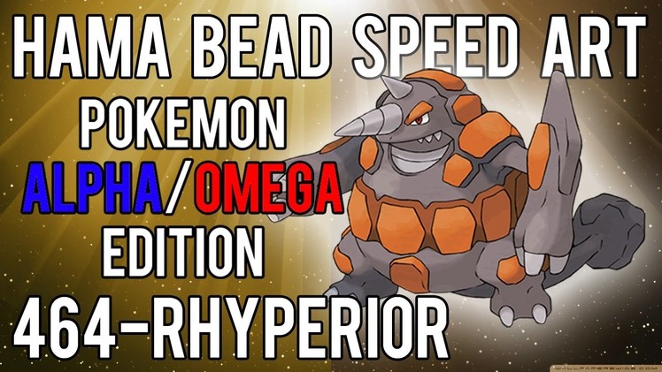 Hama Bead Speed Art | Pokemon | Alpha.Omega | Timelapse | 464 - Rhyperior