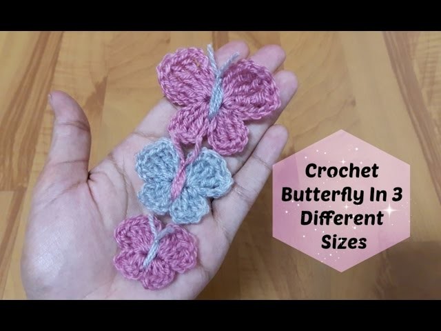 How to crochet butterfly in 3 different sizes? | !Crochet!