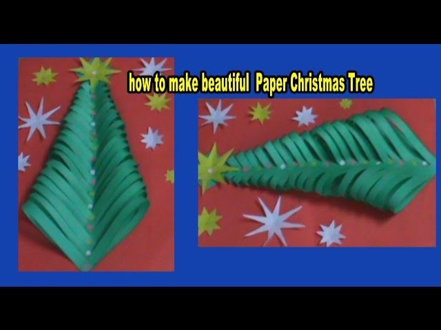 How to make beautiful CHRISTMAS TREE  with color paper