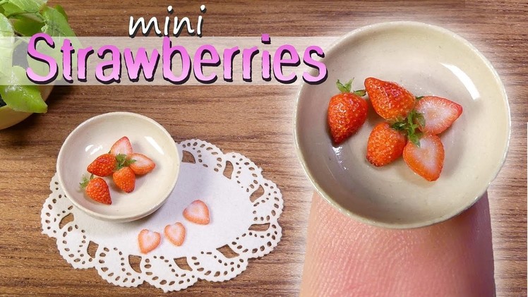 How To Miniature Strawberry Tutorial. DIY Miniature Food