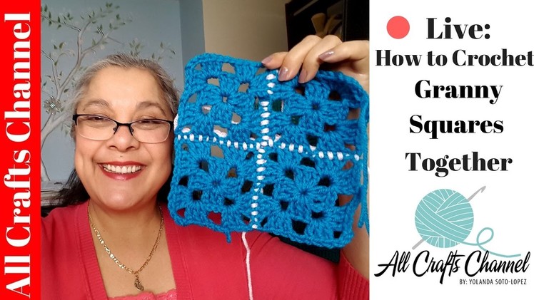 ???? Live: How To Crochet Granny Squares Together