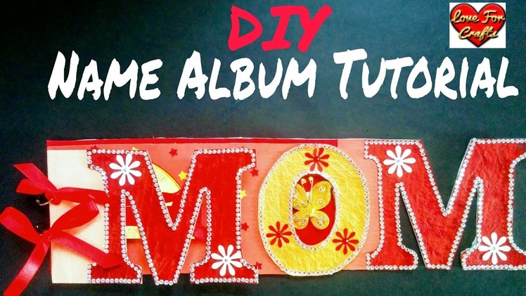 Name Album Tutorial | DIY | Mother's Day Special | How to Make Name Album