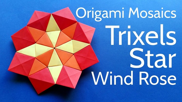 Origami Wind Rose Star Mosaic with Trixels (triangle pixels) - Easy DIY Tutorial