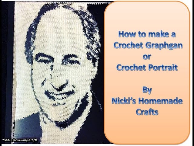 Updated and Very Easy Tutorial: How to make a Crochet Graphgan or Crochet Portrait