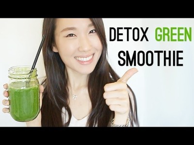 Detox Green Smoothie for Clear Skin, Beauty, & Diet. 먹으면 예뻐지는 디톡스 그린스무디!
