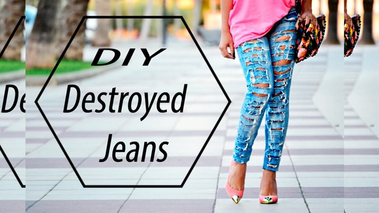 DIY - Como Desfiar Calça Jeans  Destroyed jeans