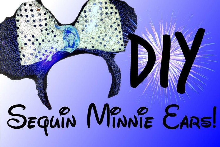 DIY MINNIE EARS! | SEQUIN 60TH ANNIVERSARY