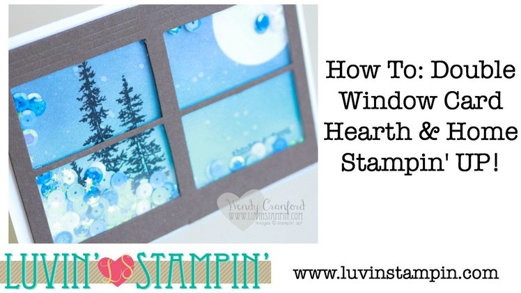 Double Window Card How To using Hearth + Home Stampin' UP! Thinlits