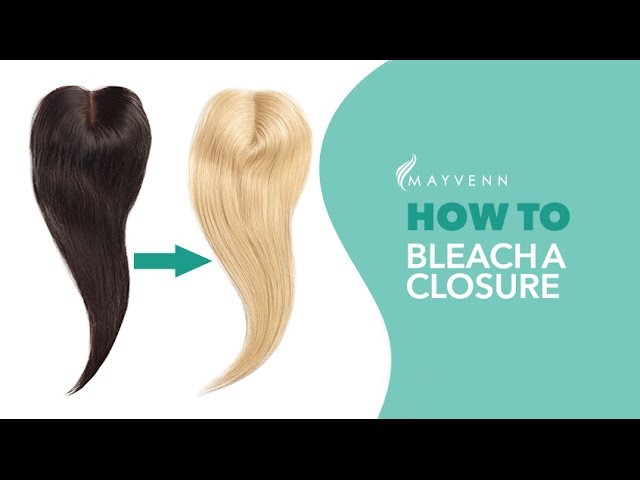 How To Bleach A Closure
