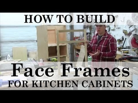 How to Build and Attach Kitchen Cabinet Face Frames