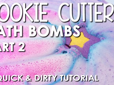 Quick & Dirty: Cookie Cutter Bath Bomb Method Part 2.