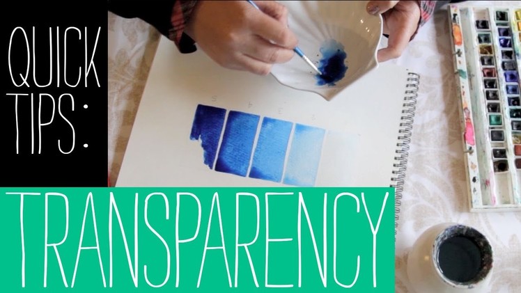 Quick Tips for Beginners - Transparency and Opacity