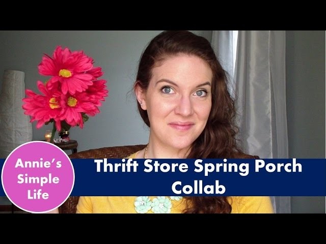 Thrift Store Spring Porch - Collab with HouseOfAqua