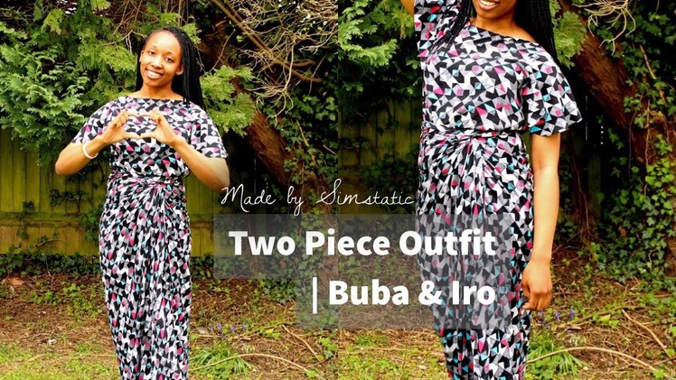 DIY | How to Make a Two Piece Outfit | Buba & Iro