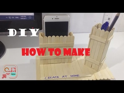 DIY How To Make Mobile Phone And Pen Stand Using Ice Cream Sticks Popsicle Sticks