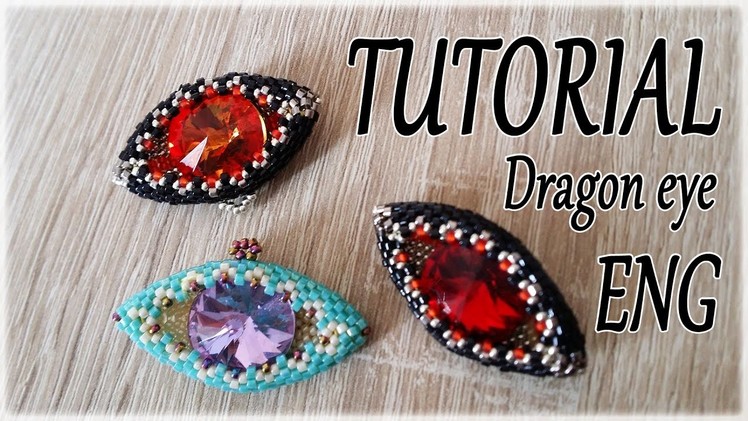 Dragon Eye Tutorial - How to make a Dragon eye with beads - Peyote stitch