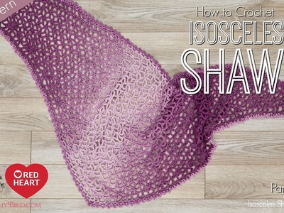 How to Crochet Lacy Isosceles Shawl Part 2 of 2