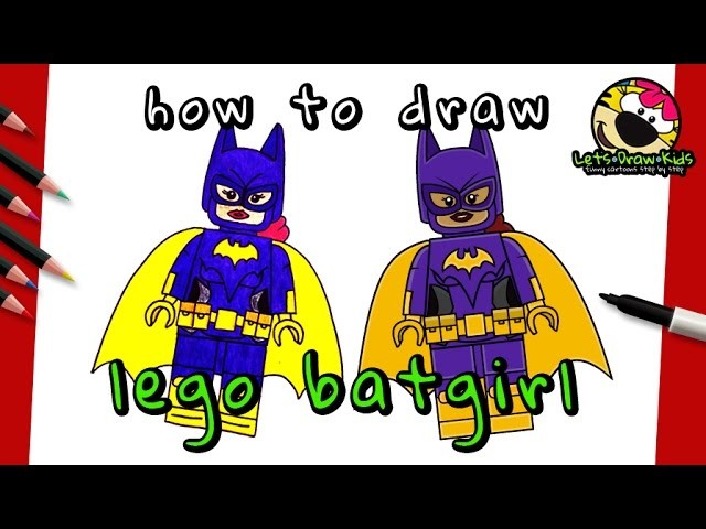 How To Draw LEGO BATGIRL | The Lego Batman Movie