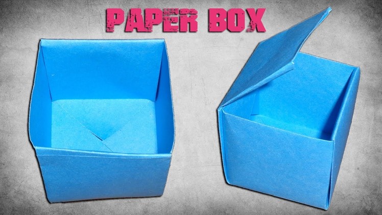 How to Make a Paper Box- Easy Origami Paper Crafts for Kids.