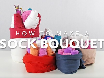 How to Make a Sock Bouquet