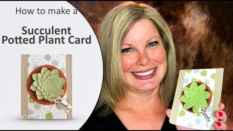 How to make a Succulent Potted Plant Card Online Class featuring Stampin Up