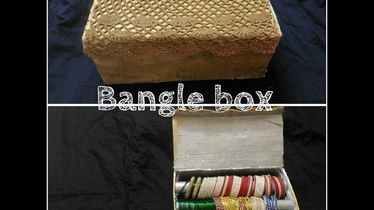 How to make bangle box. DIY bracelets box. ||Art n you-20||